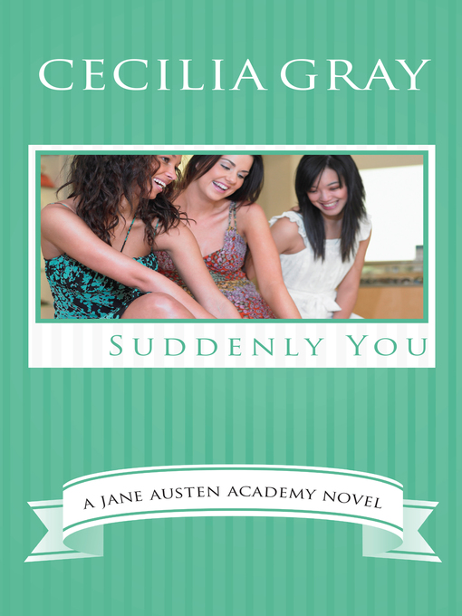 Title details for Suddenly You by Cecilia Gray - Available